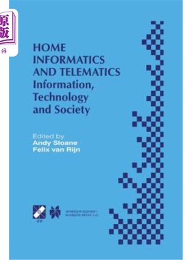 海外直订Home Informatics and Telematics: Information, Technology and Society 家庭信息学与远程信息:信息、技术与社会