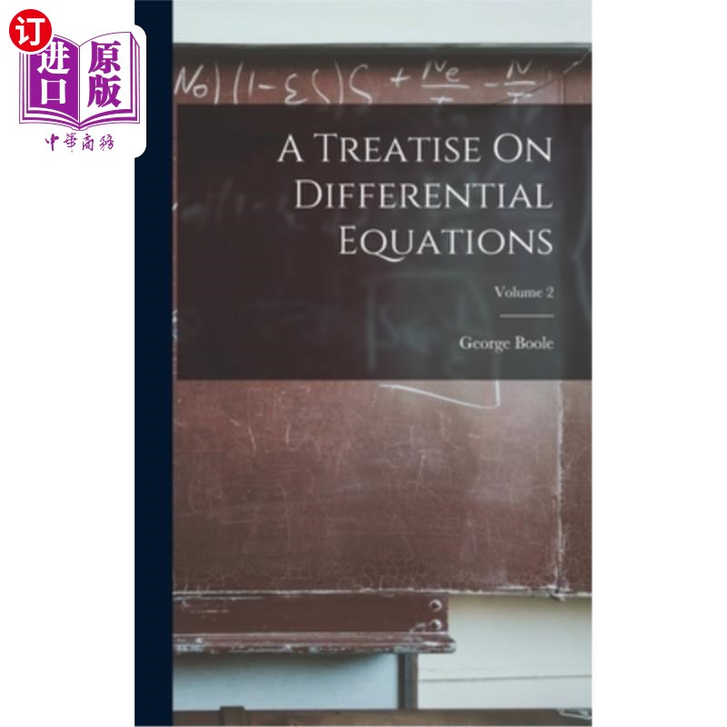 海外直订A Treatise On Differential Equations; Volume 2 《微分方程论》卷2