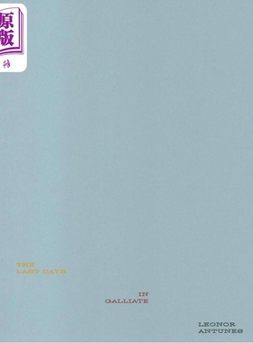 现货 Leonor Antunes 进口艺术 莱昂诺 安特尼斯：在加利阿特的几日【中商原版】