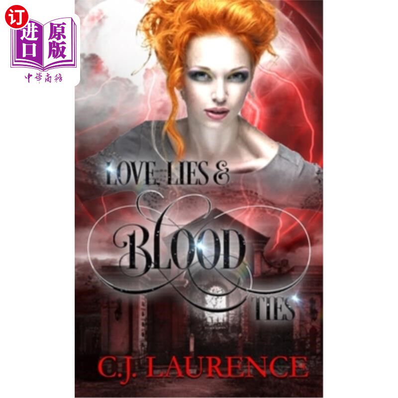 海外直订Love, Lies and Blood Ties: A young adult paranormal romance 爱情，谎言和血缘:一个年轻的成年人超自然的浪漫