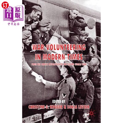 海外直订War Volunteering in Modern Times: From the French Revolution to the Second World 现代战争志愿服务：从法国大