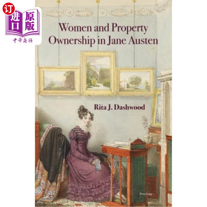 海外直订Women and Property Ownership in Jane Austen 简·奥斯汀笔下的女性与财产所有权