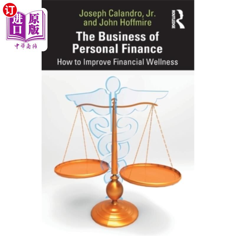 海外直订The Business of Personal Finance: How to Improve Financial Wellness 《个人理财业务:如何改善财务健康》