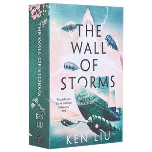 蒲公英王朝2 风暴之墙 英文原版 The Wall of Storms The Dandelion Dynasty 2 Ken Liu 刘宇昆 三体英译者【中商原版】