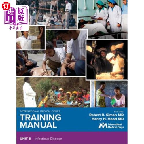 海外直订医药图书International Medical Corps Training Manual: Unit 8: Infectious Disease 国际医疗队训练手册:第八单元