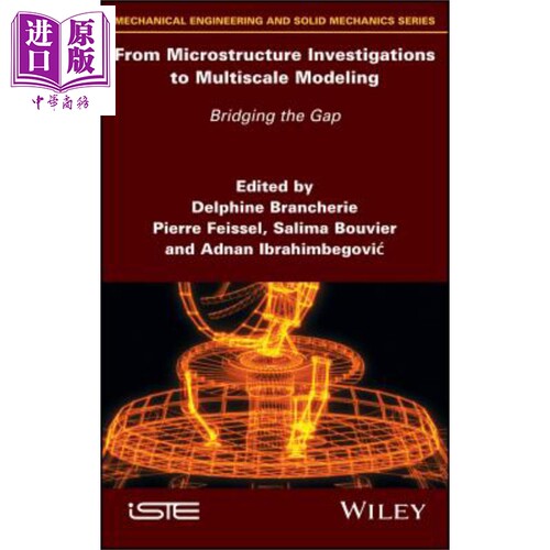 现货 From Microstructure Investigations to Multiscale Modeling【中商原版】