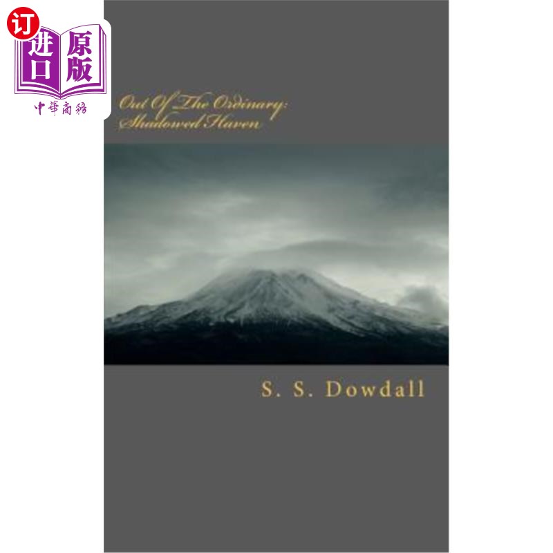 海外直订Out Of The Ordinary: Shadowed Haven: Shadowed Haven 超凡脱俗：暗影天堂：暗影天堂