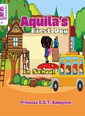 海外直订Aquila's First Day in School 阿奎拉上学的第一天
