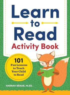 Learn to Read Activity Book: 101 Fun Lessons to Teach Your Child to Read 学习阅读活动手册：101个有趣的课程