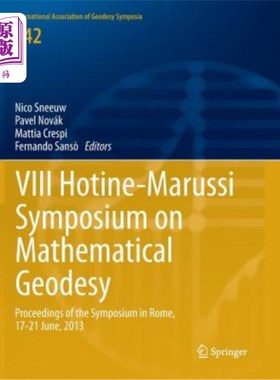 海外直订VIII Hotine-Marussi Symposium on Mathematical Geodesy: Proceedings of the Sympos 第八届Hotine-Marus