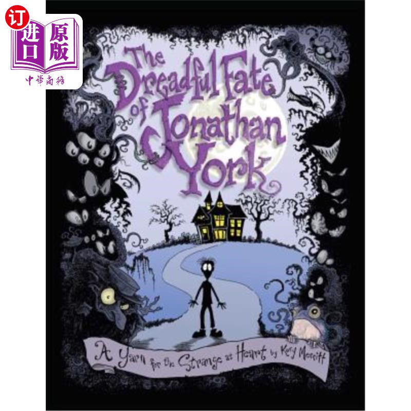 海外直订The Dreadful Fate of Jonathan York: A Yarn for the Strange at Heart 乔纳森·约克的可怕命运：一个内心陌生的故