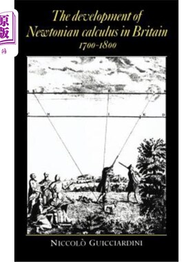 海外直订The Development of Newtonian Calculus in Britain, 1700 1800 牛顿微积分在英国的发展(1700 - 1800)