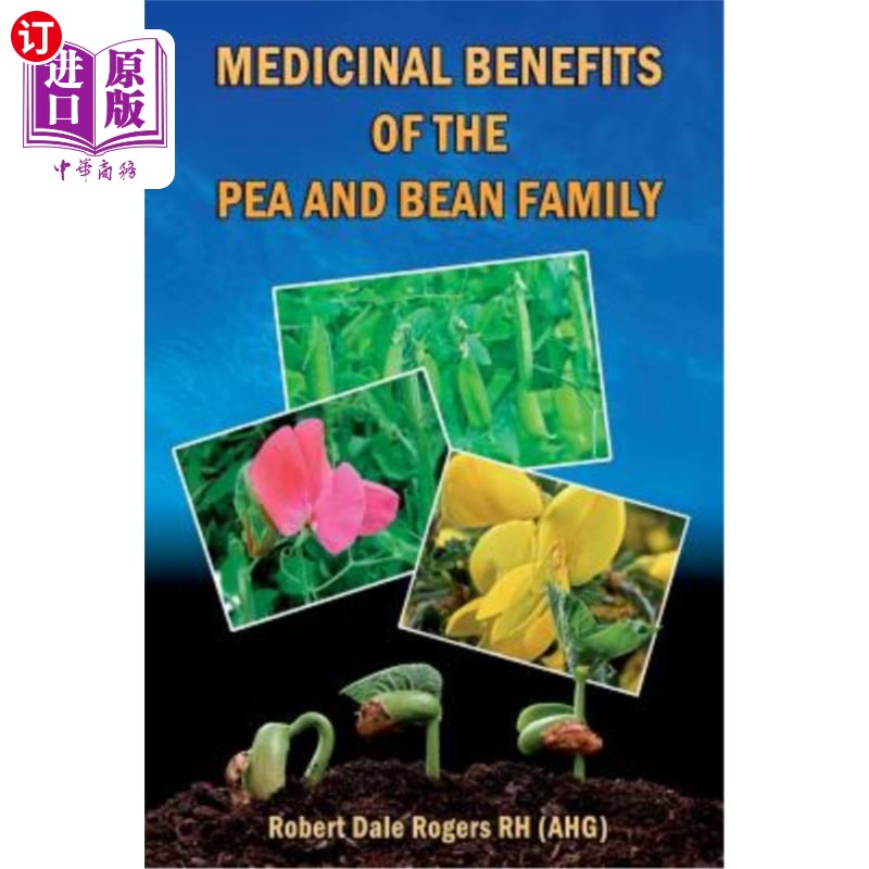 海外直订医药图书Medicinal Benefits of the Pea and Bean Family 豌豆和豆科植物的药用价值