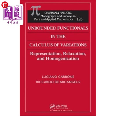 海外直订Unbounded Functionals in the Calculus of Variations: Representation, Relaxation, 变分法中的无界泛函：表示、