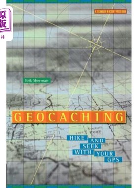 海外直订Geocaching: Hike and Seek with Your GPS 地理藏宝:带着你的GPS徒步和寻找