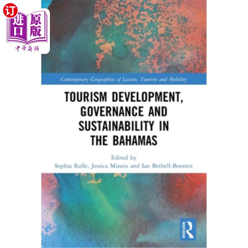 海外直订Tourism Development, Governance and Sustainability in The Bahamas 巴哈马的旅游发展、治理和可持续发展