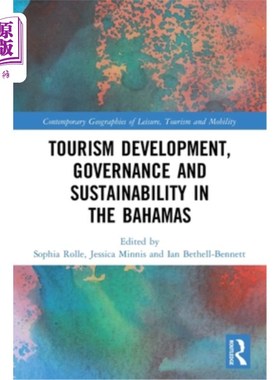 海外直订Tourism Development, Governance and Sustainability in The Bahamas 巴哈马的旅游发展、治理和可持续发展