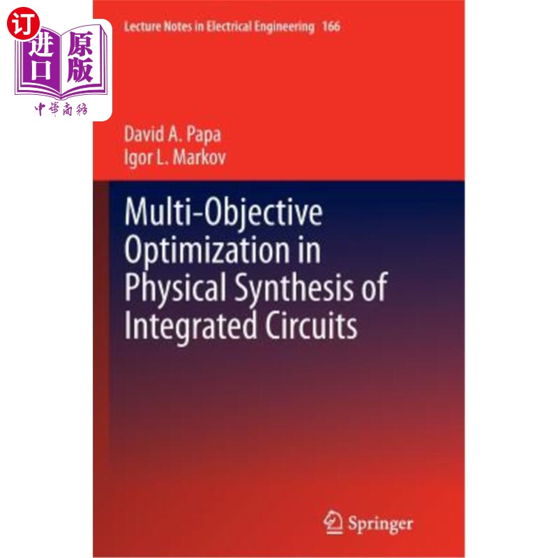海外直订Multi-Objective Optimization in Physical Synthesis of Integrated Circuits 集成电路物理综合中的多目标优化