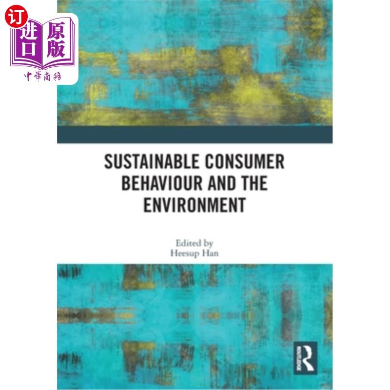 海外直订Sustainable Consumer Behaviour and the Environment 可持续消费行为与环境