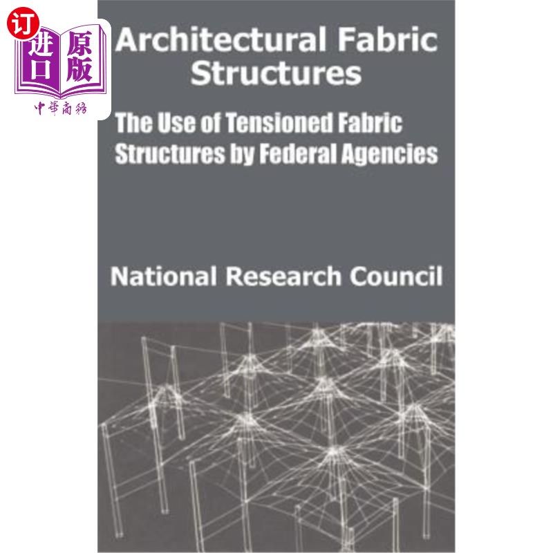 海外直订Architectural Fabric Structures: The Use of Tensioned Fabric Structures by Feder