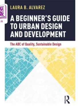海外直订Beginner's Guide to Urban Design and Development 城市设计与发展入门指南