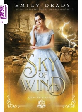 海外直订Sky of Wind: An East of the Sun West of the Moon Romance 《风之天:日东月西罗曼史》