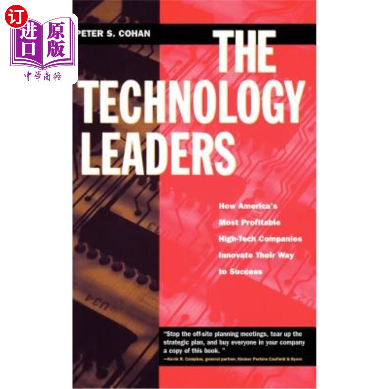 海外直订The Technology Leaders: How America's Most Profitable High-Tech Companies Innova 技术领导者:美国最赚钱的高