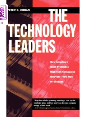 海外直订The Technology Leaders: How America's Most Profitable High-Tech Companies Innova 技术领导者:美国最赚钱的高