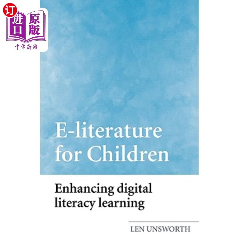 海外直订E-Literature for Children: Enhancing Digital Literacy Learning 儿童电子文学：加强数字识字学习