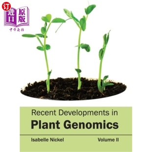 海外直订Recent Developments in Plant Genomics: Volume II 植物基因组学的最新进展:第二卷