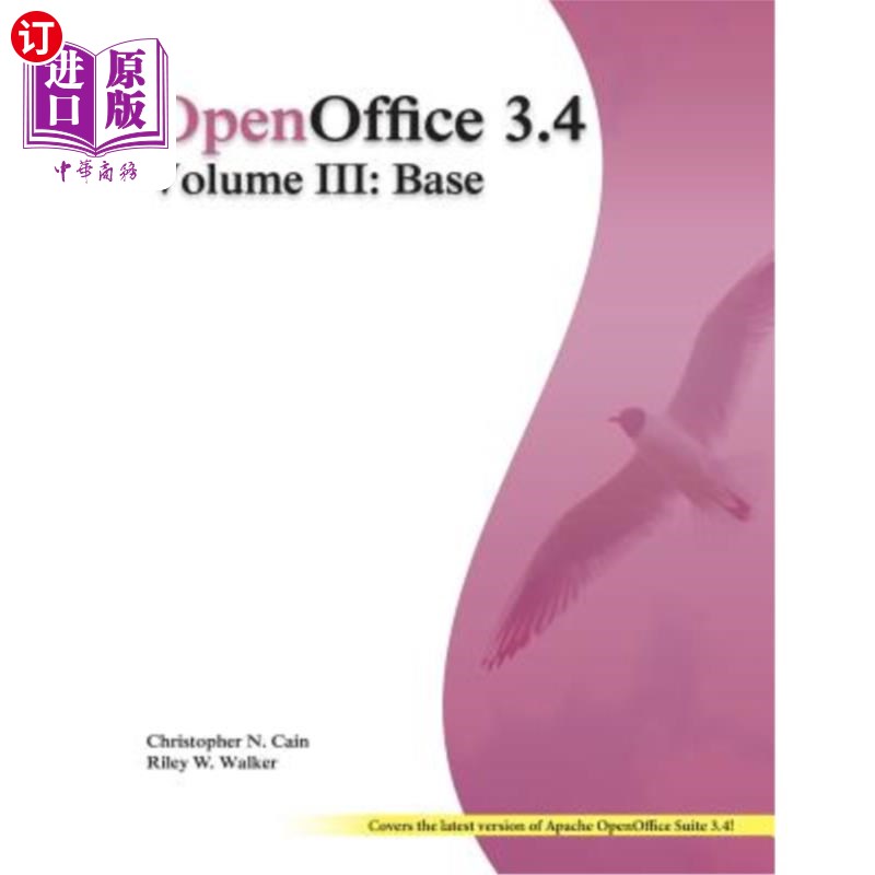 海外直订OpenOffice 3.4 Volume III: Base: Black and White OpenOffice 3.4第三卷：基础：黑白