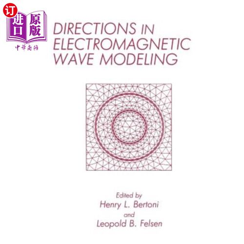 海外直订Directions in Electromagnetic Wave Modeling 电磁波建模的方向
