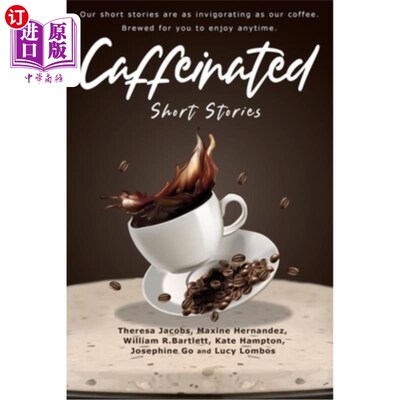 海外直订Caffeinated Short Stories 含咖啡因的短篇小说