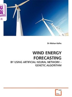 海外直订Wind Energy Forecasting - By Using Artificial Neural Network - Genetic Algorithm 风能预测-利用人工神经-
