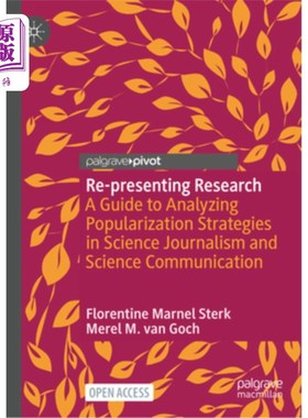 海外直订Re-Presenting Research: A Guide to Analyzing Popularization Strategies in Scienc 再现研究:科学新闻与科学传