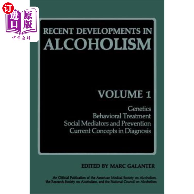海外直订医药图书Recent Developments in Alcoholism: Genetics Behavioral Treatment Social Mediator 酒精中毒的最新进展