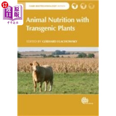 海外直订医药图书Animal Nutrition with Transgenic Plants 转基因植物的动物营养