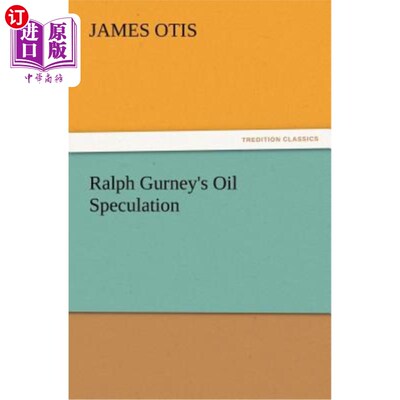 海外直订Ralph Gurney's Oil Speculation 拉尔夫·格尼的石油投机
