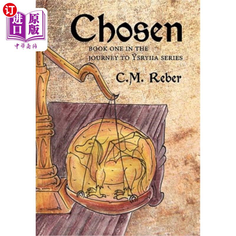 海外直订Chosen: Book One in the Journey to Sryiia Series 选择：第一册《斯利亚之旅》系列