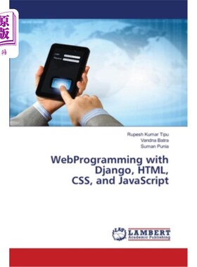 海外直订WebProgramming with Django, HTML, CSS, and JavaScript WebProgramming with Django， HTML， CSS