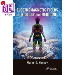Biology and Medicine 应用 海外直订医药图书Electromagnetic 电磁场在生物和医学中 Fields