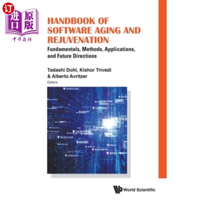 海外直订Handbook of Software Aging and Rejuvenation: Fundamentals, Methods, Applications 软件老化和恢复手册:基础、