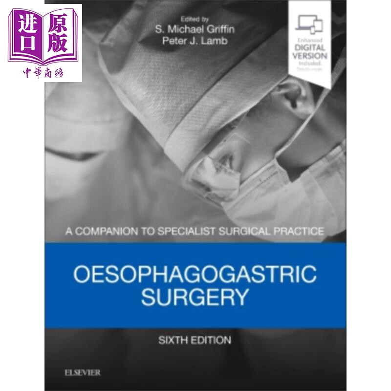 食管胃外科 英文原版 Oesophagogastric Surgery Print and E Book Raymond Maurice Kirk Michael Griffin【中商原版】Elsev