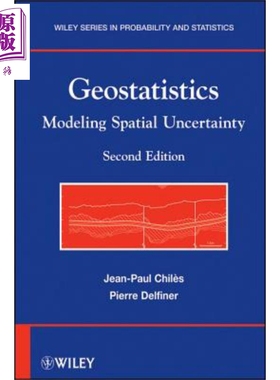 地质统计学 空间不确定性建模 第2版 英文原版 Geostatistics Modeling Spatial Uncertainty 2 Edition Jean Paul Chiles Wi