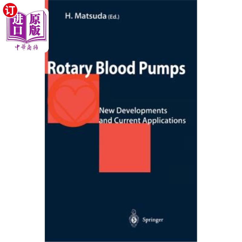 海外直订医药图书Rotary Blood Pumps: New Developments and Current Applications 旋转式血泵:新发展和当前应用