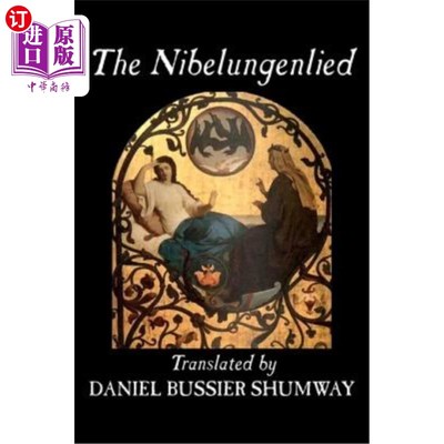 海外直订The Nibelungenlied, Traditional, Fiction, Fairy Tales, Folk Tales, Legends & Myt 尼伯龙根利、传统、小说、童