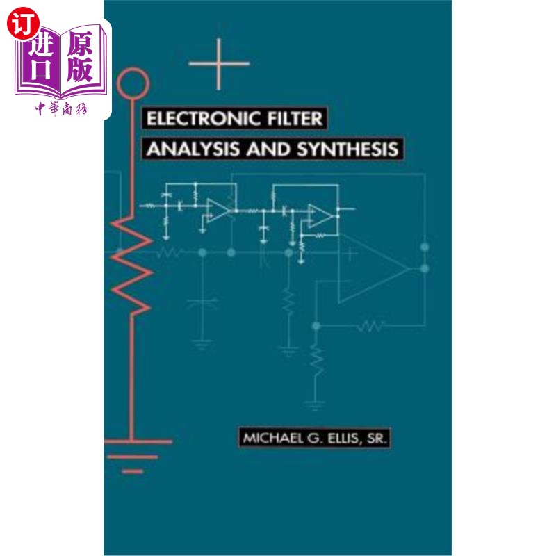 海外直订Electronic Filter Analysis and Synthesis 电子滤波器分析与综合