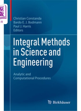 海外直订Integral Methods in Science and Engineering: Analytic and Computational Procedur 科学与工程中的积分方法:分