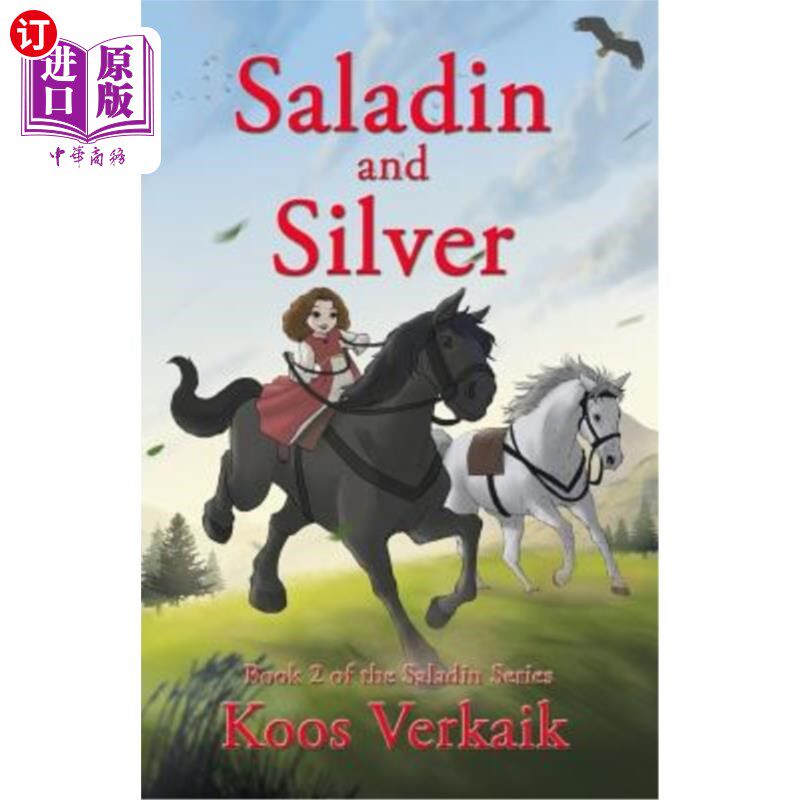 海外直订Saladin and Silver: Book 2 of the Saladin Series 萨拉丁和银:萨拉丁系列的第二本书