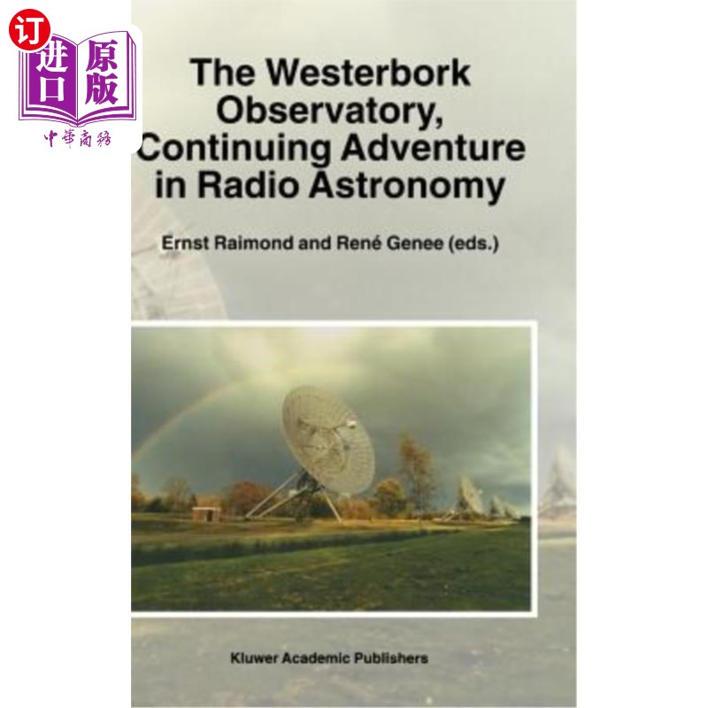 海外直订The Westerbork Observatory, Continuing Adventure in Radio Astronomy 韦斯特博克天文台，继续探索射电天文学